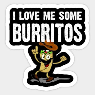 I Love Me Some Burrito Sticker